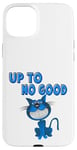 Coque pour iPhone 15 Plus Jusqu'à No good, Cat