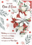 TO THE ONE I LOVE CHRISTMAS CARD - LARGE QUALITY CARD - Floral Design