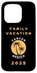 Coque pour iPhone 15 Pro Family Vacation 2025 - cancun Mexico