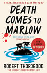 Death Comes to Marlow: don’t miss the most charming and gripping cosy crime mystery novel full of twists and turns! (The Marlow Murder Club Mysteries, Book 2)