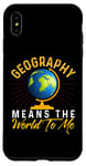 iPhone XS Max Geography Means the World to me Shirt Geography Shirt World Case