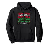 To Get Lost In A Christmas Tree Lot Funny X-mas Holiday Pullover Hoodie