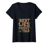 Womens THE BEST LIES ABOUT ME ARE THE ONES I TOLD V-Neck T-Shirt