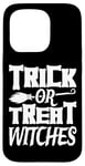 Coque pour iPhone 15 Pro « Trick or Treat Witches » avec inscription amusante pour Halloween