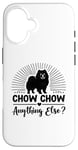 iPhone 16 Chow Chow Anything Else Chow Chows Dog Case