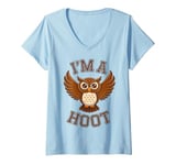 Womens I'm A Hoot, Owl Pun Sarcastic Jokes Sayings V-Neck T-Shirt