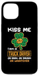 Coque pour iPhone 13 Kiss Me I'm A Truck Driver Funny Shamrock St Patricks Day