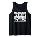 Anchorman Journalist Broadcast - News Anchorman Tank Top