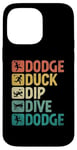 Coque pour iPhone 14 Pro Max Dodge Duck Dip Dive Dodge Dodgeball Jeu de handball