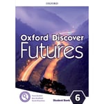 Oxford Discover Futures: Level 6: Student Book (häftad, eng)