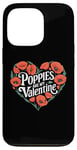 iPhone 13 Pro Poppies Are My Valentine Red Poppy Flower Valentines Day Case