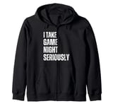 I Take Game Night Seriously Board Game Humor Shirt Zip Hoodie