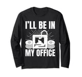 I'll be in My office 3D Printing Men Funny Long Sleeve T-Shirt