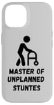 iPhone 14 Master of Unplanned Stunts Funny Accident Prone Humor Art Case