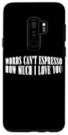 Coque pour Galaxy S9+ Words Can't Espresso How Much I Love You Caféine ---