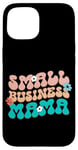 iPhone 15 Small Business Mama Inspirational Typography Case