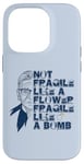 iPhone 14 Pro Ruth Bader Ginsburg NOT FRAGILE LIKE A FLOWER BOMB RBG Meme Case