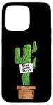 Coque pour iPhone 15 Pro Max Free Sweet Hugs Cactus Cactus Plante Humour Sarcastique Drôle