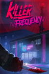 Killer Frequency - PC Windows