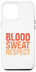 iPhone 12 Pro Max Blood Sweat Respect Case