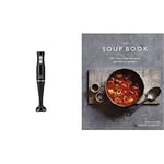 MasterChef Hand Blender Stick, Electric Handheld Food Processor & Washable Leg, Non-scratch Plastic, 200W, Black & The Soup Book: 200 Recipes, Season by Season