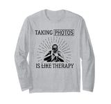 Taking photos is like therapy Photographer press Camera Men Long Sleeve T-Shirt