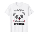 Just A Girl Who Loves Pandas Shirt Cute Panda Lover White T-Shirt