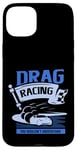 Coque pour iPhone 15 Plus Des courses de dragsters que vous ne comprendriez pas Car Funny Mechanic