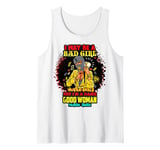 I May Be A Bad Girl But I'm A Damn Good Woman Melanin Queen Tank Top