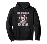 God Mother of the Birthday Rockstar Rocker Rock Star Pullover Hoodie