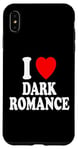 Coque pour iPhone XS Max I Heart (Love) Dark Romance Reading Romans Livres