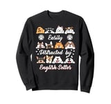 Easily Distracted by English Setter Irish Setters Funny Sweatshirt