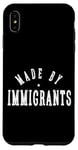 iPhone XS Max Pro Immigration Made By Immigrants Case