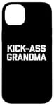 iPhone 14 Plus Funny Grandma Shirt: Kick-Ass Grandma T-Shirt funny grandma Case