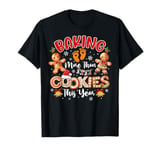 Funny Baking More Than Cookies This Year Pregnancy Baker T-Shirt