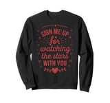 Happy Valentines Day My Love Funny Quotes For Friends Lovers Sweatshirt