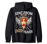 Sent From Cheesy Heaven Funny For Pizza Slice Lover Cheese Zip Hoodie