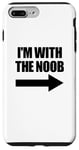 Coque pour iPhone 7 Plus/8 Plus I'm With The Noob Arrow Right Jeux vidéo Gamer Noob