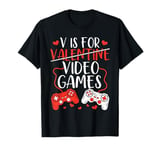 V Is For Video Games Valentine Gamer Valentines Day Men Boy T-Shirt