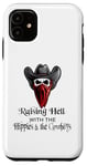 iPhone 11 Raisin' Hell With The Hippies & The Cowboys Case