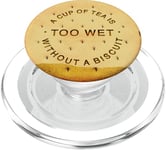 Love Tea and Dunk Biscuits A Funny Biscuit for Tea Drinker PopSockets PopGrip for MagSafe