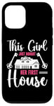 Coque pour iPhone 12/12 Pro This Girl Just Bought Her First House Proud Girl Homeowner