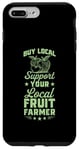 iPhone 7 Plus/8 Plus Buy Local Support Your Local Fruit Farmer Case