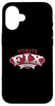 iPhone 16 Donuts Fix Everything Fun Quote Case