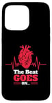 iPhone 15 Pro Max The Beat Goes On Wear Red Heart Disease Awareness Valentines Case