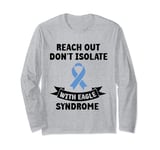 Reach Out Don't Isolate with Eagle Syndrome Long Sleeve T-Shirt