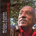 Abebe Zegeye - Mulatu Astatke: The Making of Ethio Jazz Bok