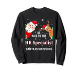 Christmas Be Nice To The HR Specialist Santa Sweatshirt