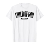 Child of God John 1:12 Christian T-Shirt