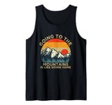 Mountain Hiker Fun Going to the Mountains is like going Home Tank Top